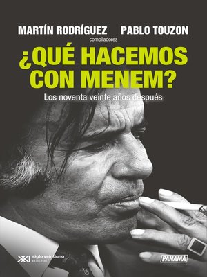 cover image of ¿Qué hacemos con Menem?